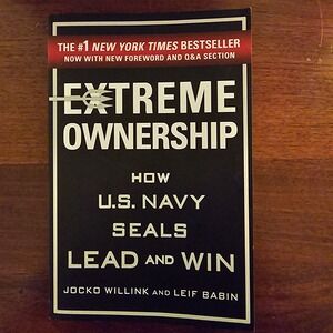 Extreme Ownership Jocko Willink Leif Babin Navy SEALs Leadership Business Book